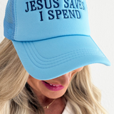 Jesus Saves I Spend Trucker Hat