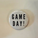 GAME DAY! Button - 2.25"