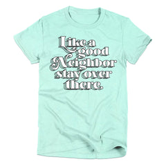 Like A Good Neighbor Graphic Tee